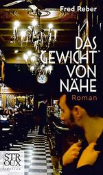 Das Gewicht von Nähe Cover des Buches Das Gewicht von Nähe (ISBN: B081F9YQJW)