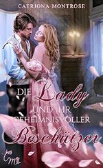Die Lady und ihr geheimnisvoller Beschützer (Tortured Heroes 1) Cover des Buches Die Lady und ihr geheimnisvoller Beschützer (Tortured Heroes 1) (ISBN: B081FYBKBN)