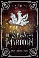 Die Saga von Myrddin: Die Erhabenen: Teil 3 Cover des Buches Die Saga von Myrddin: Die Erhabenen: Teil 3 (ISBN: B0822ZFWJ6)