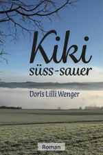 Kiki süss-sauer Cover des Buches Kiki süss-sauer (ISBN: B0828NDQV8)