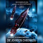 Die Einberufung: John James Johnson Chroniken Teil 1 Cover des Buches Die Einberufung: John James Johnson Chroniken Teil 1 (ISBN: B082DHVR8P)