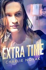 Extra Time (Off the Pitch Book 2) (English Edition) Cover des Buches Extra Time (Off the Pitch Book 2) (English Edition) (ISBN: B082HW72RH)