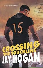 Crossing the Touchline (Auckland Med Book 2) (English Edition) Cover des Buches Crossing the Touchline (Auckland Med Book 2) (English Edition) (ISBN: B082TLQ2N3)