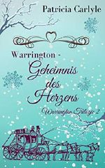Warrington - Geheimnis des Herzens (Warrington Trilogie 2) Cover des Buches Warrington - Geheimnis des Herzens (Warrington Trilogie 2) (ISBN: B082Z31Z7D)