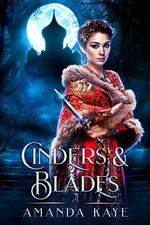 Cinders & Blades: A Short Story Cinderella Fairy Tale Retelling (English Edition) Cover des Buches Cinders & Blades: A Short Story Cinderella Fairy Tale Retelling (English Edition) (ISBN: B082ZC3DY7)