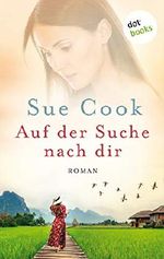 Auf der Suche nach dir: Roman Cover des Buches Auf der Suche nach dir: Roman (ISBN: B0836S76NH)