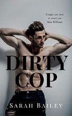 Dirty Cop (Dirty Series Book 2) (English Edition) Cover des Buches Dirty Cop (Dirty Series Book 2) (English Edition) (ISBN: B08372J9HJ)