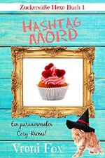 Hashtag Mord: Ein paranormaler Cosy-Krimi Cover des Buches Hashtag Mord: Ein paranormaler Cosy-Krimi (ISBN: B0839MNY84)