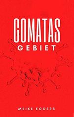 Gomatas Gebiet Cover des Buches Gomatas Gebiet (ISBN: B083FXL82Y)