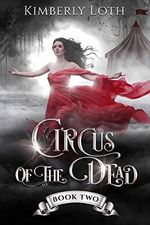 Circus of the Dead: Book 2 (English Edition) Cover des Buches Circus of the Dead: Book 2 (English Edition) (ISBN: B083P5XZNP)