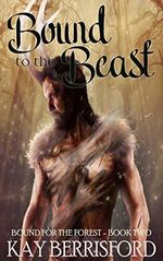 Bound to the Beast: Gay BDSM Fantasy Romance (Bound for the Forest Book 2) (English Edition) Cover des Buches Bound to the Beast: Gay BDSM Fantasy Romance (Bound for the Forest Book 2) (English Edition) (ISBN: B083RY3N8C)