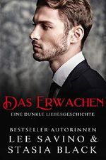 Das Erwachen: Eine dunkle Liebesgeschichte (Unschuld 2) Cover des Buches Das Erwachen: Eine dunkle Liebesgeschichte (Unschuld 2) (ISBN: B0841BQLZ6)