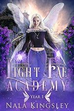Light Fae Academy: Year One (English Edition) Cover des Buches Light Fae Academy: Year One (English Edition) (ISBN: B0843TJF65)