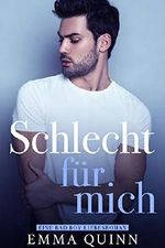 Schlecht für mich Cover des Buches Schlecht für mich (ISBN: B0844RFLGC)