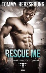 Rescue Me – Bis wir uns verzeihen Cover des Buches Rescue Me – Bis wir uns verzeihen (ISBN: B084BRF2S2)