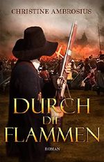 Durch die Flammen (Band 2) Cover des Buches Durch die Flammen (Band 2) (ISBN: B084KJC5WB)
