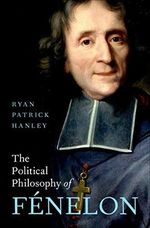 The Political Philosophy of Fénelon (English Edition) Cover des Buches The Political Philosophy of Fénelon (English Edition) (ISBN: B084RNKFQ1)