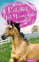 Reiterhof Gut Weidenruh: Das große Los (RGW 1) Cover des Buches Reiterhof Gut Weidenruh: Das große Los (RGW 1) (ISBN: B084SYC3S1)