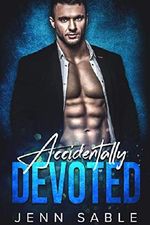 Accidentally Devoted (Billionaire Brocker Brothers Stand-alone Novel) (English Edition) Cover des Buches Accidentally Devoted (Billionaire Brocker Brothers Stand-alone Novel) (English Edition) (ISBN: B084T5PR7M)