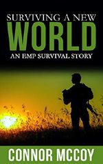 Surviving A New World: An EMP Survival story (New World Survival Book 1) (English Edition) Cover des Buches Surviving A New World: An EMP Survival story (New World Survival Book 1) (English Edition) (ISBN: B084TWFHMS)