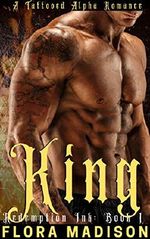 King: A Tattooed Alpha Romance (Redemption Ink Book 1) (English Edition) Cover des Buches King: A Tattooed Alpha Romance (Redemption Ink Book 1) (English Edition) (ISBN: B0854CD3JH)