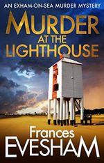 Murder At the Lighthouse (The Exham-on-Sea Murder Mysteries Book 1) (English Edition) Cover des Buches Murder At the Lighthouse (The Exham-on-Sea Murder Mysteries Book 1) (English Edition) (ISBN: B08592MXPQ)