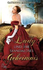 Die Lady und ihr skandalöses Geheimnis (Tortured Heroes 2) Cover des Buches Die Lady und ihr skandalöses Geheimnis (Tortured Heroes 2) (ISBN: B085FWK1F6)