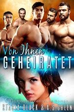 Von Ihnen Geheiratet: Eine Männerharem-Liebesgeschichte (Die Heirats-Verlosungen 3) Cover des Buches Von Ihnen Geheiratet: Eine Männerharem-Liebesgeschichte (Die Heirats-Verlosungen 3) (ISBN: B085Q6K1TC)