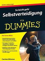 So leicht geht Selbstverteidigung für Dummies Cover des Buches So leicht geht Selbstverteidigung für Dummies (ISBN: B085TDGZK8)