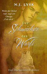 Der Schwächste des Wurfs: Eine süße M/M Age Gap Omegaverse Romanze (Die Sterne des Rudels 6) Cover des Buches Der Schwächste des Wurfs: Eine süße M/M Age Gap Omegaverse Romanze (Die Sterne des Rudels 6) (ISBN: B085VRC5HC)