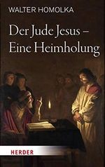 Der Jude Jesus – Eine Heimholung Cover des Buches Der Jude Jesus – Eine Heimholung (ISBN: B085W62GNR)