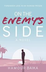 On The Enemy's Side: Forbidden Love in an Iranian Prison (English Edition) Cover des Buches On The Enemy's Side: Forbidden Love in an Iranian Prison (English Edition) (ISBN: B085X23K95)