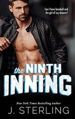 The Ninth Inning: A New Adult Sports Romance (The Boys of Baseball Book 1) (English Edition) Cover des Buches The Ninth Inning: A New Adult Sports Romance (The Boys of Baseball Book 1) (English Edition) (ISBN: B0861D3KFG)