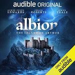 Albion: The Legend of Arthur: An Audible Original Drama Cover des Buches Albion: The Legend of Arthur: An Audible Original Drama (ISBN: B0862FBR59)