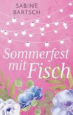 Sommerfest mit Fisch Cover des Buches Sommerfest mit Fisch (ISBN: B0862HKM48)