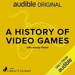 A History of Video Games Cover des Buches A History of Video Games (ISBN: B0863QQGX6)