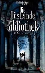 Die Bücherjäger: Die flüsternde Bibliothek Cover des Buches Die Bücherjäger: Die flüsternde Bibliothek (ISBN: B086435HFY)