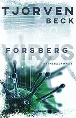 Forsberg - Virus Cover des Buches Forsberg - Virus (ISBN: B0868TG248)