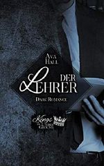 Der Lehrer (Kings of the Underground 3) Cover des Buches Der Lehrer (Kings of the Underground 3) (ISBN: B086BYFJ47)