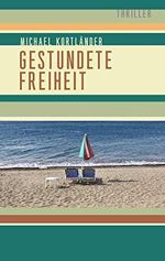 Gestundete Freiheit Cover des Buches Gestundete Freiheit (ISBN: B086CFQV1P)