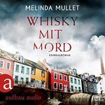 Whisky mit Mord: Abigail Logan 1 Cover des Buches Whisky mit Mord: Abigail Logan 1 (ISBN: B086H2KQHM)