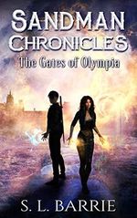 Sandman Chronicles: The Gates of Olympia: The Order - book 1 (fantasy, adventure, paranormal, supernatural, mythology, romance) (English Edition) Cover des Buches Sandman Chronicles: The Gates of Olympia: The Order - book 1 (fantasy, adventure, paranormal, supernatural, mythology, romance) (English Edition) (ISBN: B086L8PC42)