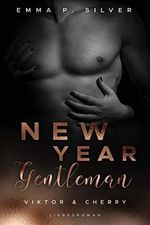 New Year Gentleman – Viktor & Cherry: Liebesroman (Manhattan Gentlemen) Cover des Buches New Year Gentleman – Viktor & Cherry: Liebesroman (Manhattan Gentlemen) (ISBN: B086LK664F)