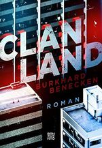 Clan-Land: Roman Cover des Buches Clan-Land: Roman (ISBN: B086T47184)