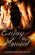 Enjoy the Moment Cover des Buches Enjoy the Moment (ISBN: B086Z9X6NF)