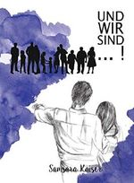UND WIR SIND! Cover des Buches UND WIR SIND! (ISBN: B086ZSPB7V)