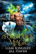 Forbidden Magic (Magic And Claws Book 1) (English Edition) Cover des Buches Forbidden Magic (Magic And Claws Book 1) (English Edition) (ISBN: B0876FWPF1)