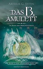 Das dreizehnte Amulett: Im Bann des Drachensteins (Galduron Saga 2) Cover des Buches Das dreizehnte Amulett: Im Bann des Drachensteins (Galduron Saga 2) (ISBN: B0878R7XBP)