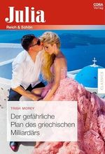 Der gefährliche Plan des griechischen Milliardärs (Julia) Cover des Buches Der gefährliche Plan des griechischen Milliardärs (Julia) (ISBN: B087D5JKRV)