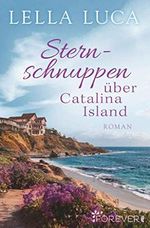 Sternschnuppen über Catalina Island Cover des Buches Sternschnuppen über Catalina Island (ISBN: B087G9SH1M)